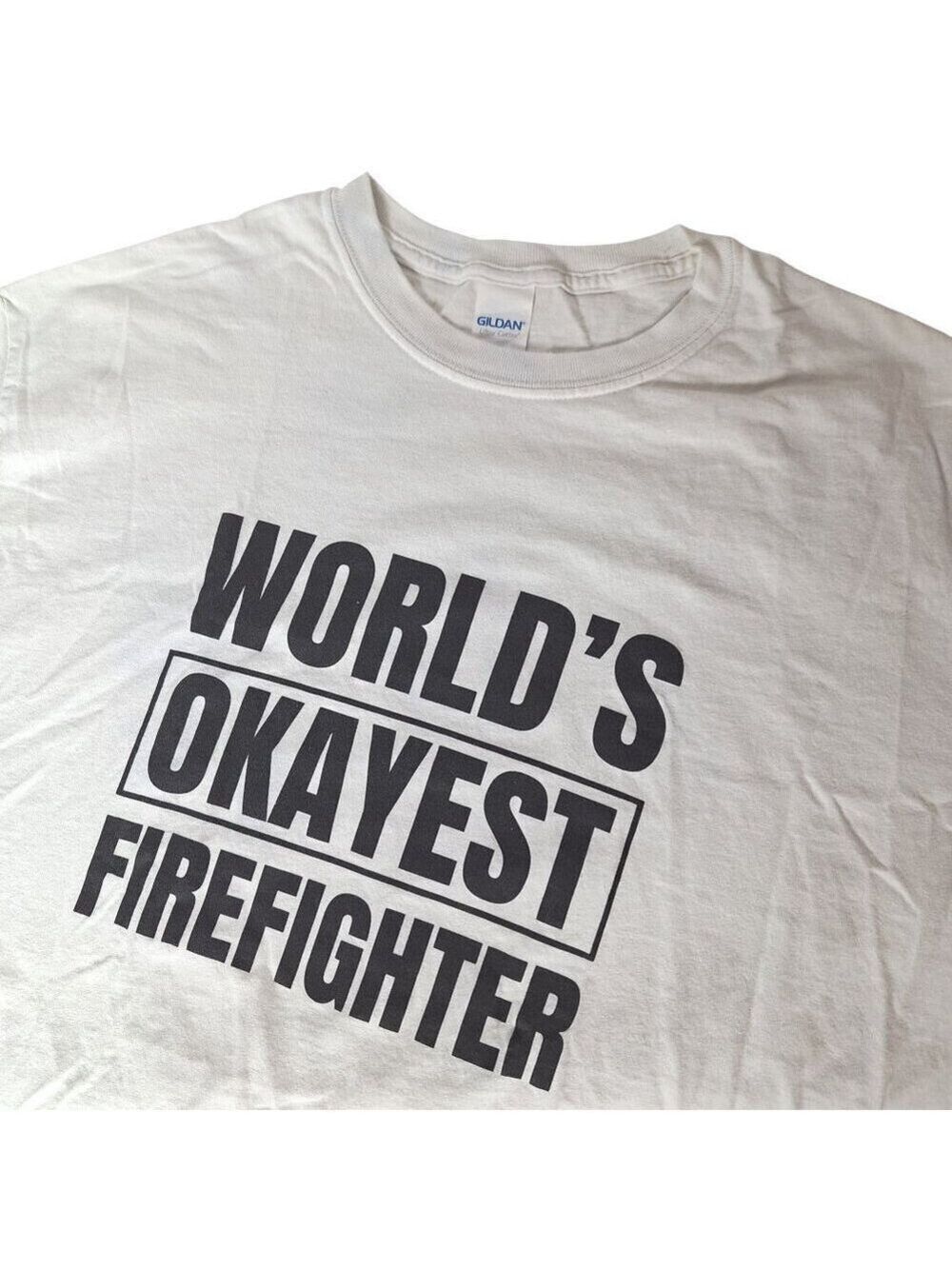 Gildan Okayest Firefighter Graphic Tee XL